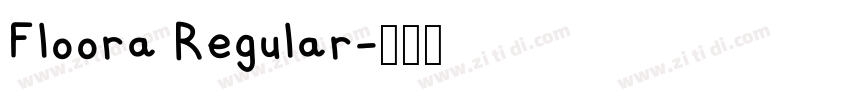 Floora Regular字体转换